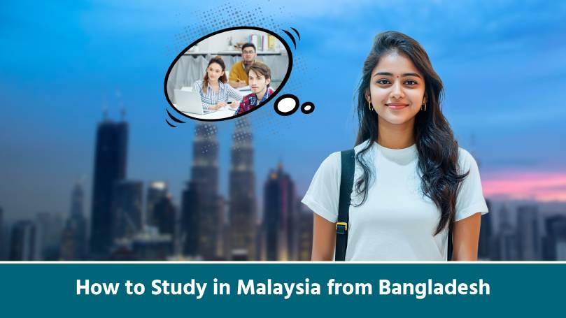How to Study in Malaysia from Bangladesh?